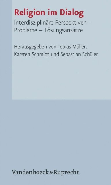 Karsten Schmidt, Sebastian Schuler, Tobias Muller - Religion im Dialog, E-bok