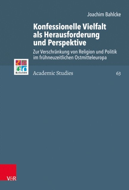 Joachim Bahlcke - Konfessionelle Vielfalt als Herausforderung und Perspektive, E-bok