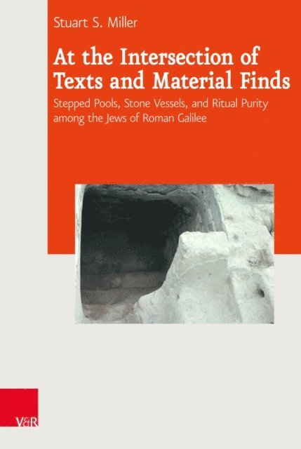 Stuart S. Miller - At the Intersection of Texts and Material Finds, E-bok