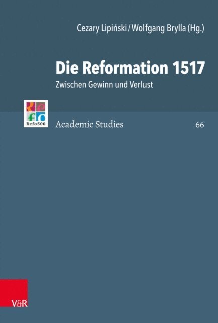 Wolfgang Brylla, Cezary Lipinski - Die Reformation 1517, E-bok