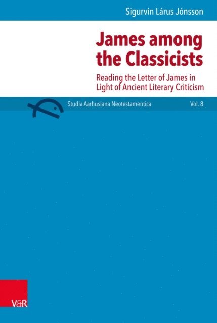 Sigurvin Larus Jonsson - James among the Classicists, E-bok