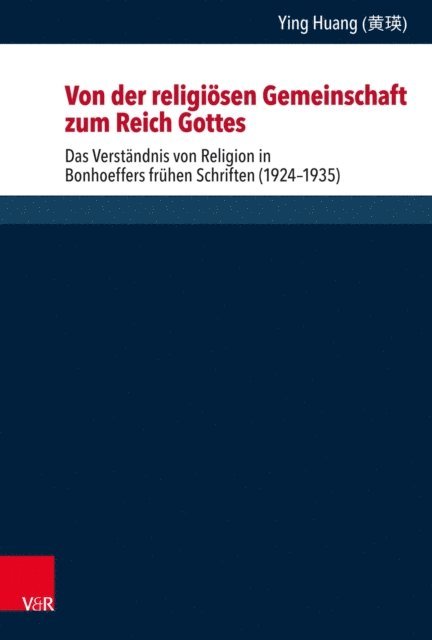 Ying (??) Huang - Von der religiösen Gemeinschaft zum Reich Gottes, E-bok