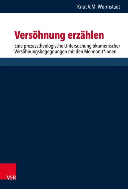 Knut Wormstadt - Versöhnung erzählen, E-bok