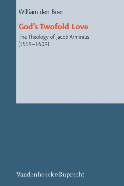 William den Boer - God's Twofold Love, E-bok