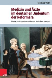 Medizin und ÿrzte im deutschen Judentum der Reformÿra