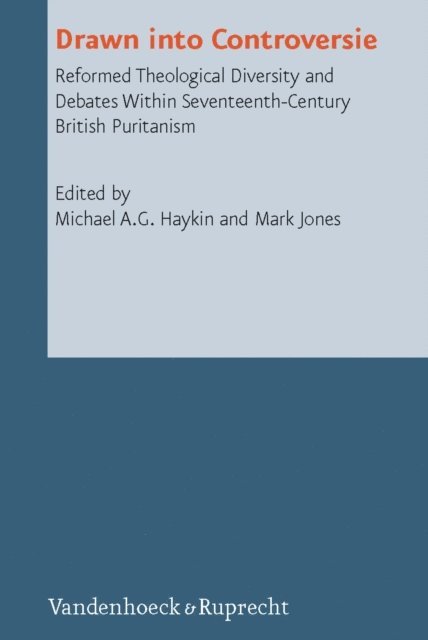 Mark Jones, Michael A. G. Haykin - Drawn into Controversie, E-bok