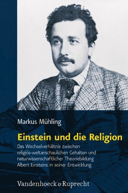 Markus Muhling - Einstein und die Religion, E-bok