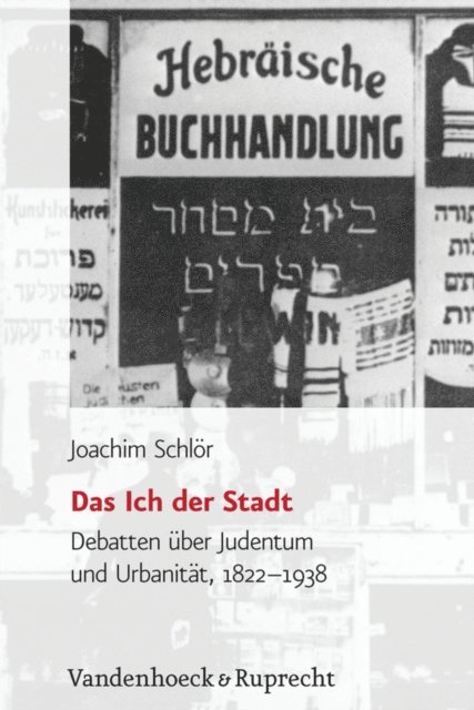 Joachim Schlor - Das Ich der Stadt, E-bok