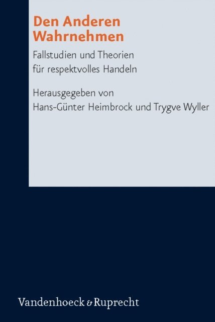 Trygve Wyller, Hans-Gunter Heimbrock - Den Anderen wahrnehmen, E-bok