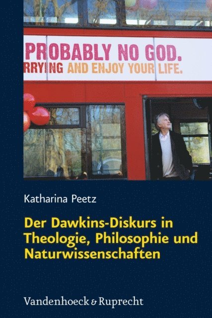 Katharina Peetz - Der Dawkins-Diskurs in Theologie, Philosophie und Naturwissenschaften, E-bok