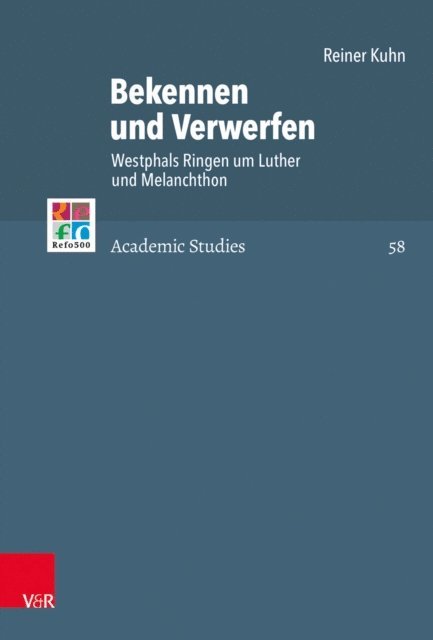 Reiner Kuhn - Bekennen und Verwerfen, E-bok