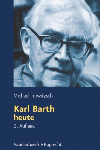 Michael Trowitzsch - Karl Barth heute, E-bok