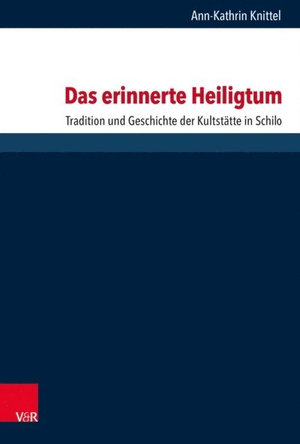 Ann-Kathrin Knittel - Das erinnerte Heiligtum, E-bok