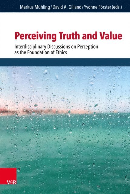 Yvonne Forster, David Andrew Gilland, Markus Muhling - Perceiving Truth and Value, E-bok