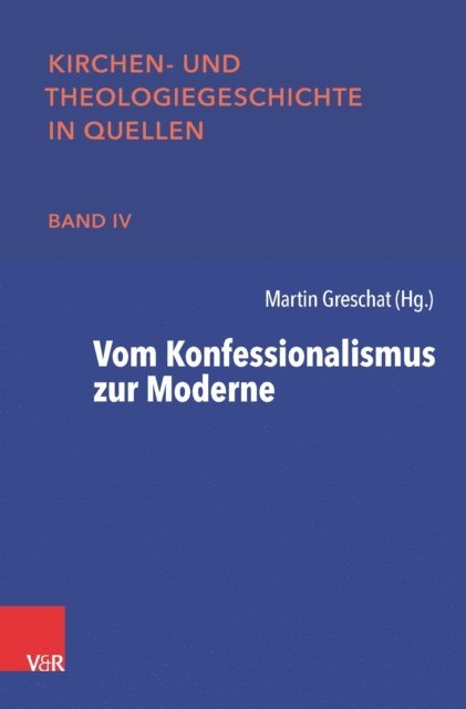 Martin Greschat, Martin Greschat - Vom Konfessionalismus zur Moderne, E-bok
