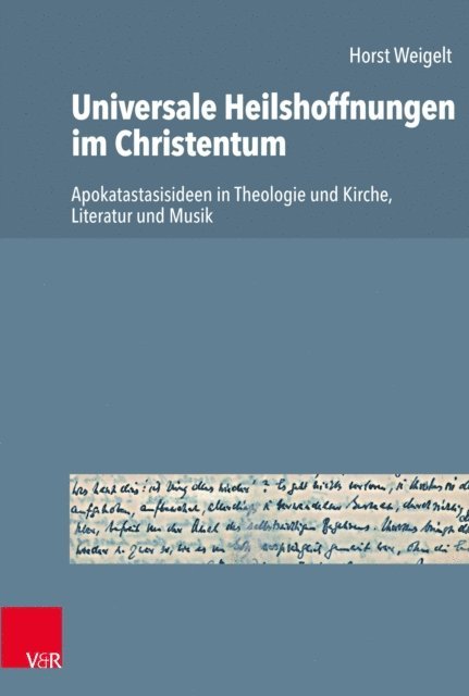 Horst Weigelt - Universale Heilshoffnungen im Christentum, E-bok
