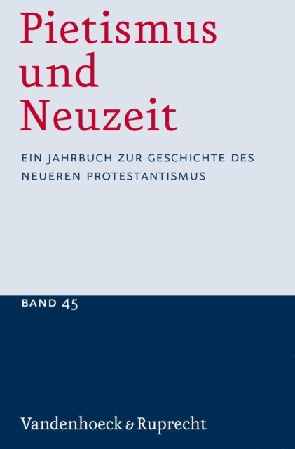 Udo Strater - Pietismus und Neuzeit Band 45 – 2019, E-bok