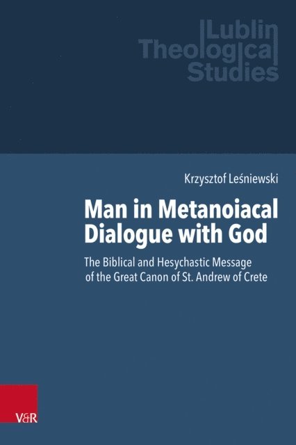 Krzysztof Lesniewski - Man in Metanoiacal Dialogue with God, E-bok