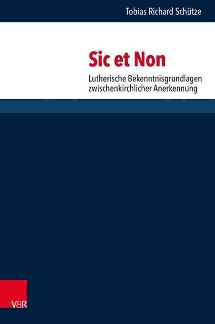 Tobias Richard Schutze - Sic et Non, E-bok