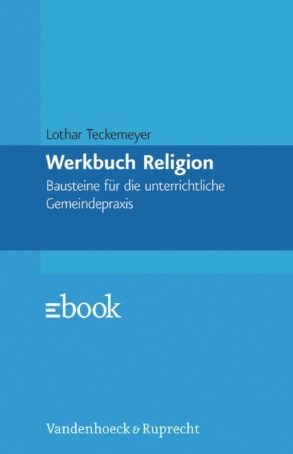 Lothar Teckemeyer - Werkbuch Religion, E-bok