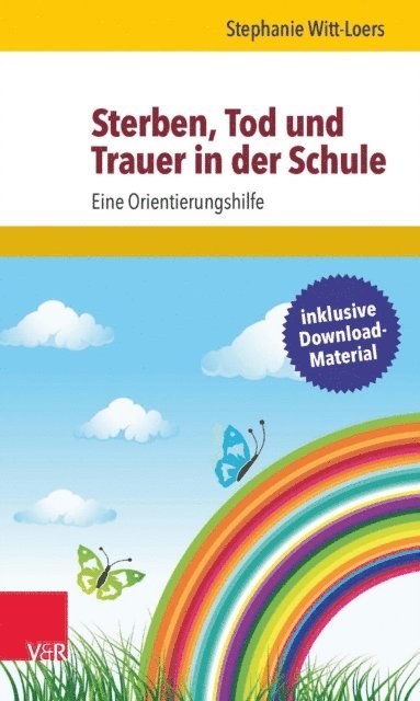 Stephanie Witt-Loers - Sterben, Tod und Trauer in der Schule, E-bok