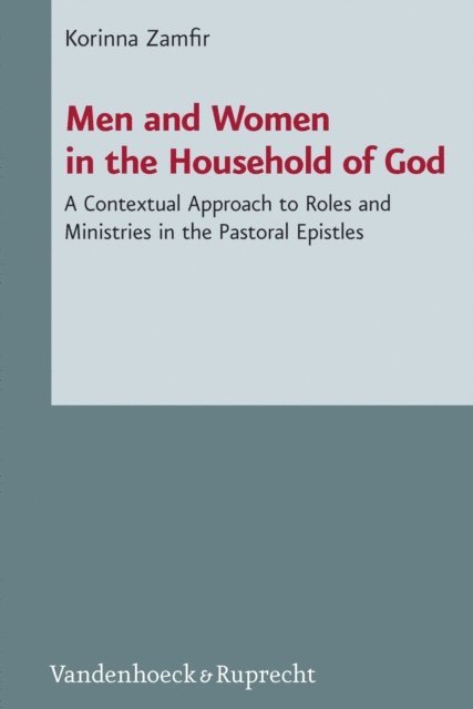 Korinna Zamfir - Men and Women in the Household of God, E-bok