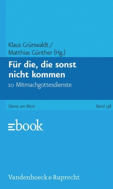 Matthias Gunther, Klaus Grunwaldt - Für die, die sonst nicht kommen, E-bok. Tillgänglighet: Lägg i varukorg