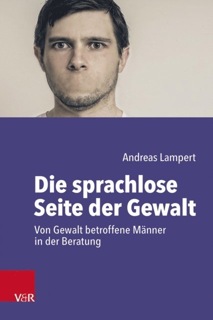 Andreas Lampert - Die sprachlose Seite der Gewalt, E-bok