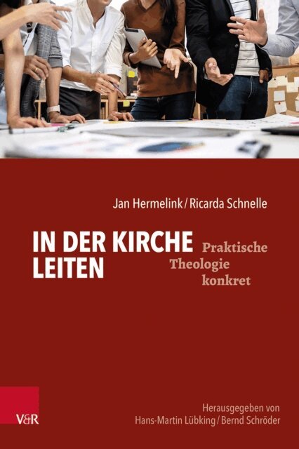 Ricarda Schnelle, Jan Hermelink - In der Kirche leiten, E-bok