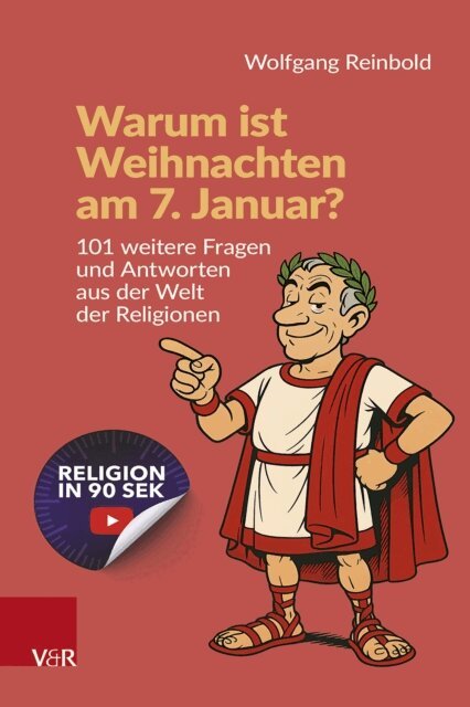 Wolfgang Reinbold - Warum ist Weihnachten am 7. Januar?, E-bok