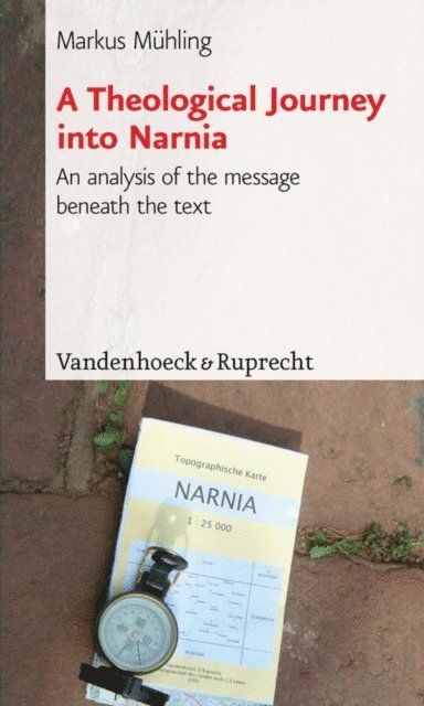 Markus Muhling - Theological Journey into Narnia, E-bok