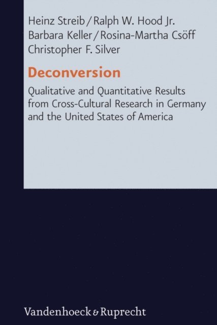 Ralph W. Hood, Barbara Keller, Rosina-Martha Csoff, Christopher F. Silver, Heinz Streib - Deconversion, E-bok
