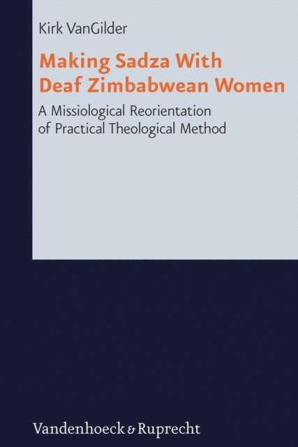 Kirk VanGilder - Making Sadza With Deaf Zimbabwean Women, E-bok