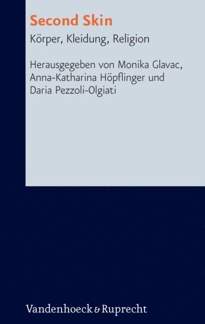 Anna-Katharina Hopflinger, Daria Pezzoli-Olgiati, Monika Glavac - Second Skin, E-bok
