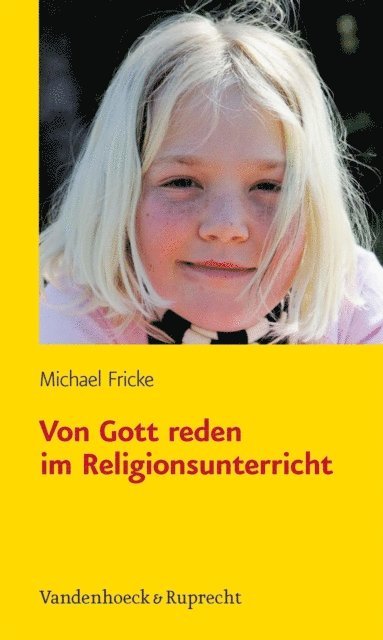 Michael Fricke - Von Gott reden im Religionsunterricht, E-bok