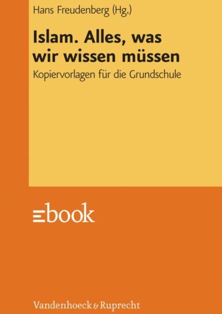 Hans Freudenberg - Islam. Alles, was wir wissen müssen, E-bok