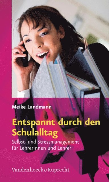 Meike Landmann - Entspannt durch den Schulalltag, E-bok