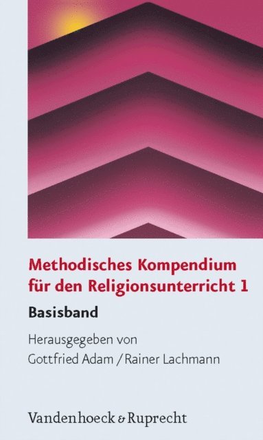 Rainer Lachmann, Gottfried Adam - Methodisches Kompendium für den Religionsunterricht 1, E-bok