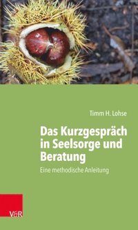 Das Kurzgesprÿch in Seelsorge und Beratung