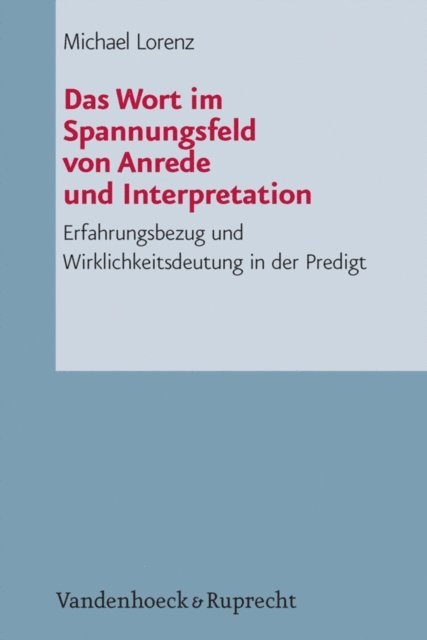 Michael Lorenz - Das Wort im Spannungsfeld von Anrede und Interpretation, E-bok