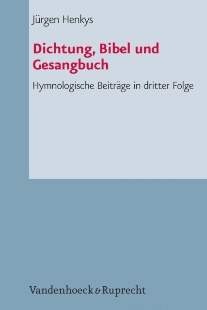 Jurgen Henkys - Dichtung, Bibel und Gesangbuch, E-bok