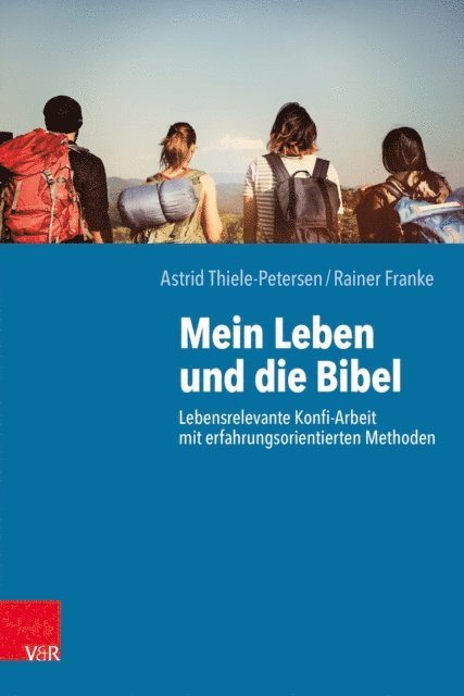 Rainer Franke, Astrid Thiele-Petersen - Mein Leben und die Bibel, E-bok