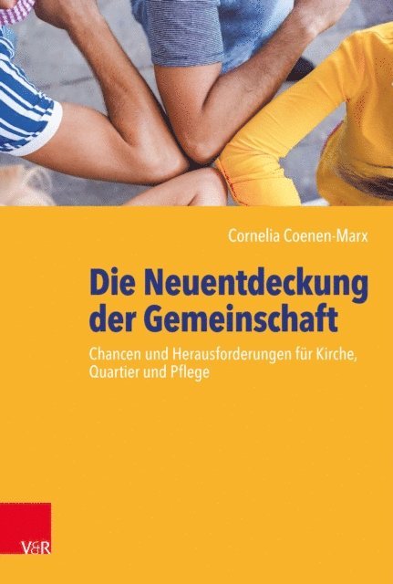 Cornelia Coenen-Marx - Die Neuentdeckung der Gemeinschaft, E-bok