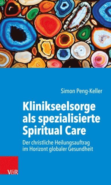 Simon Peng-Keller - Klinikseelsorge als spezialisierte Spiritual Care, E-bok