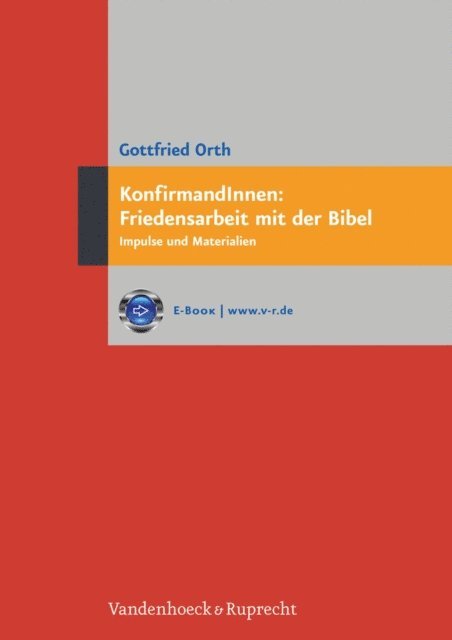 Gottfried Orth - Friedensarbeit mit der Bibel, E-bok