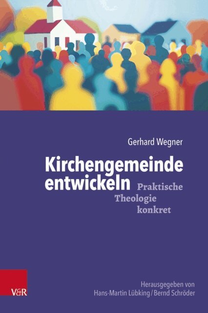 Gerhard Wegner - Kirchengemeinde entwickeln, E-bok