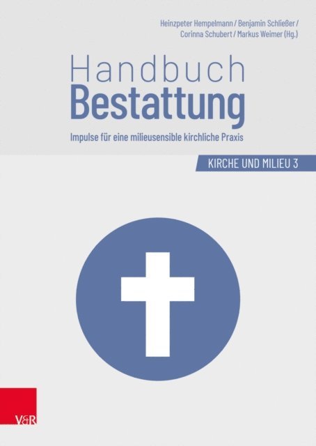 Markus Weimer, Corinna Schubert, Heinzpeter Hempelmann - Handbuch Bestattung, E-bok