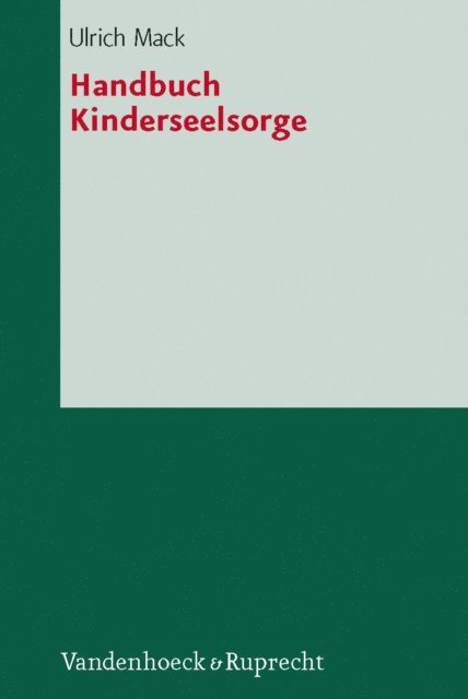 Ulrich Mack - Handbuch Kinderseelsorge, E-bok