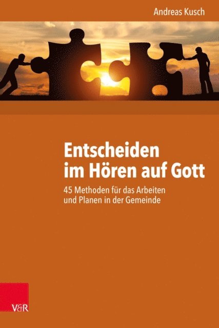Andreas Kusch - Entscheiden im Hören auf Gott, E-bok