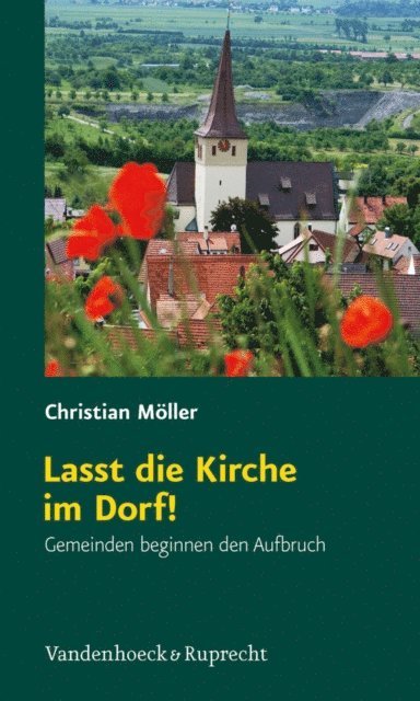Christian Moller - Lasst die Kirche im Dorf!, E-bok